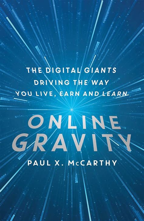 online gravity the unseen force driving the way you live earn and learn Epub