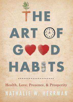 online pdf art good habits presence prosperity Kindle Editon