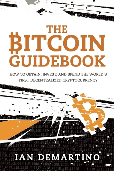 online pdf bitcoin guidebook world?s decentralized cryptocurrency Doc
