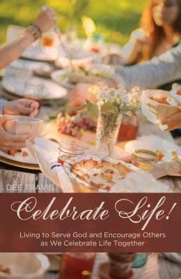 online pdf celebrate life living encourage together Doc