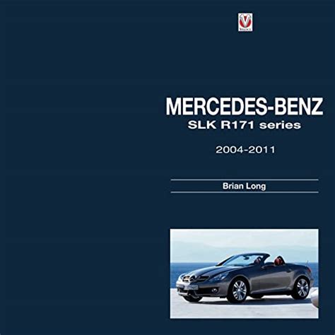 online pdf mercedes benz slk 2004 2011 brian long Kindle Editon