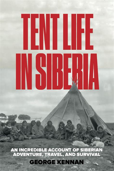 online pdf tent life siberia incredible adventure Doc