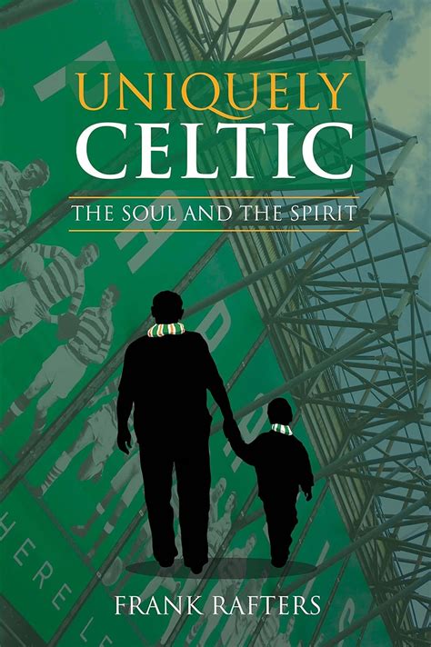 online pdf uniquely celtic soul spirit football Reader