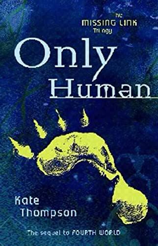 only human book two in the missing link trilogy Doc