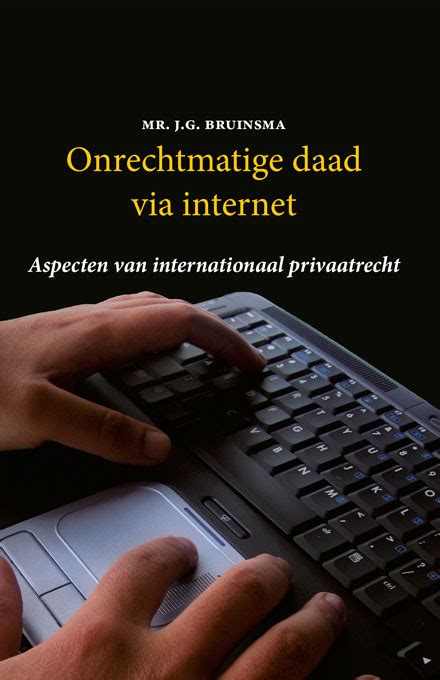 onrechtmatige daad en internet onrechtmatige daad en internet Kindle Editon