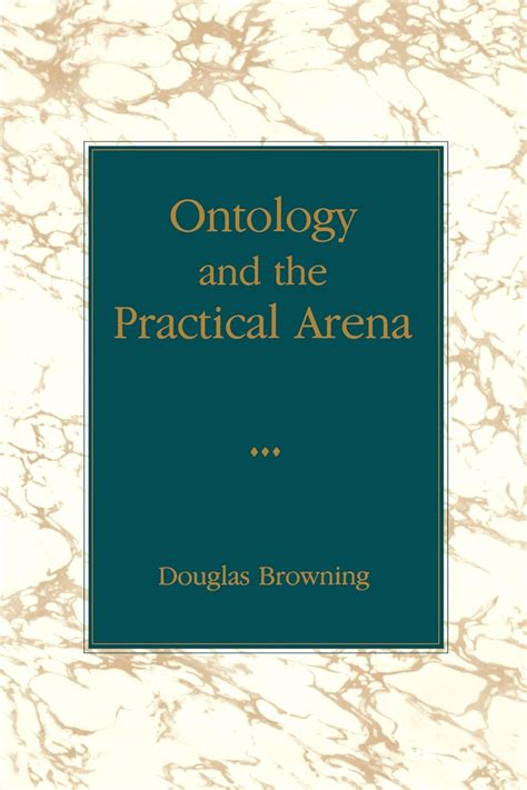 ontology and the practical arena ontology and the practical arena Reader