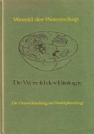 ontwikkeling en voortplanting wereld der wetenschap Doc