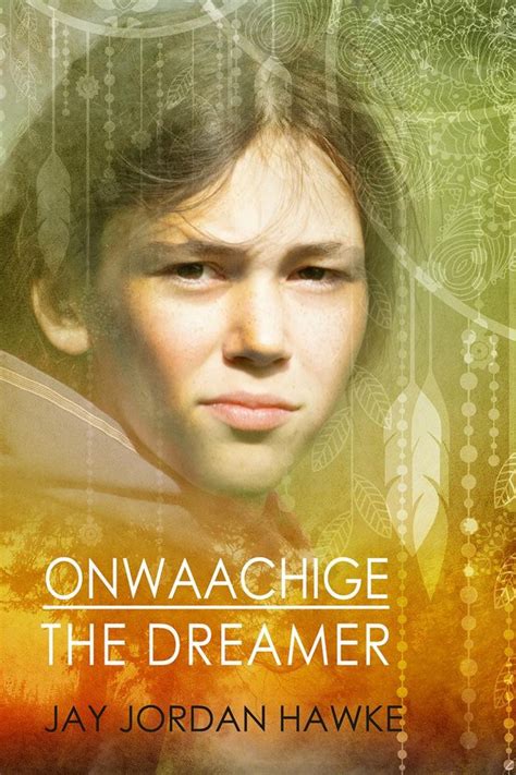 onwaachige dreamer jay jordan hawke PDF