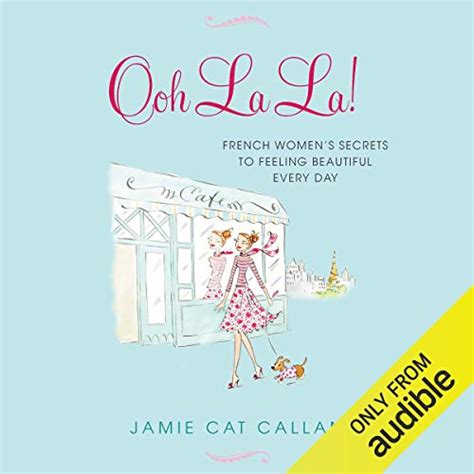 ooh la la french womens secrets to feeling beautiful every day Kindle Editon