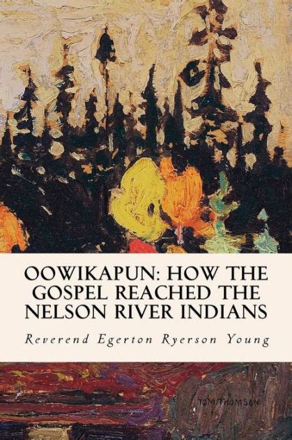 oowikapun gospel reached nelson indians Kindle Editon