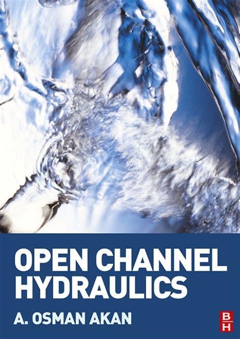 open channel hydraulics osman akan solutions manual Kindle Editon