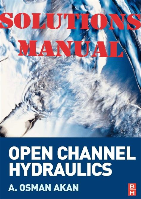 open channel hydraulics osman solution manual Epub