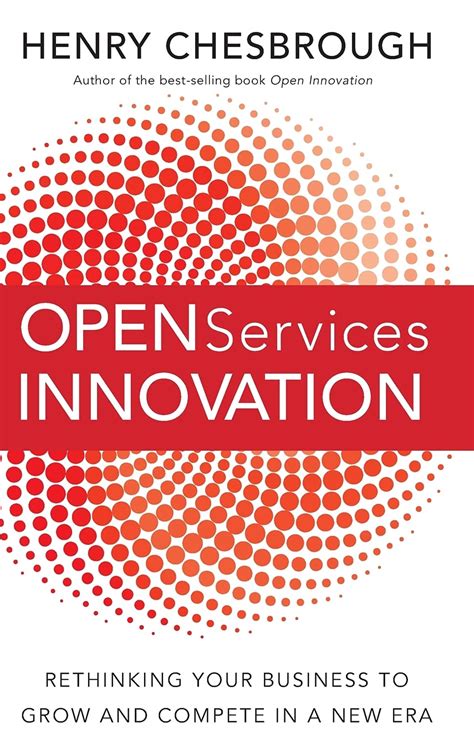 open services innovation rethinking your business to grow and compete in a new era PDF