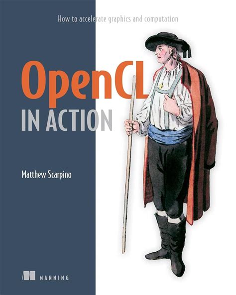 opencl in action how to accelerate graphics and computations Kindle Editon