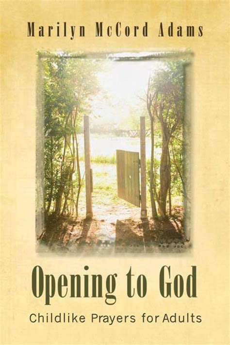 opening to god childlike prayers for adults Kindle Editon