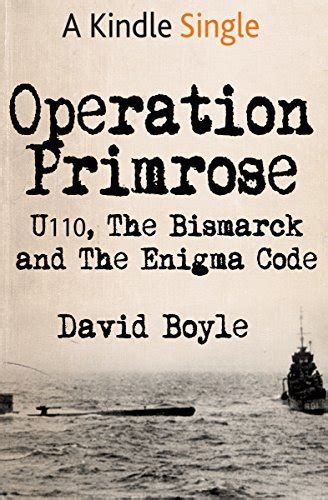 operation primrose u110 the bismarck and the enigma code PDF