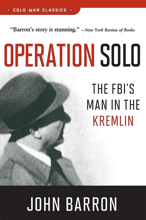 operation solo the fbis man in the kremlin cold war classics Doc