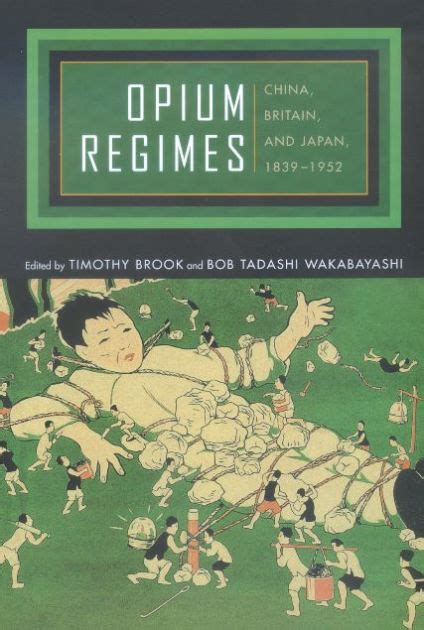 opium regimes china britain and japan 1839 1952 Kindle Editon