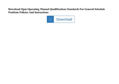 opm operating manual qualification standards for general schedule positions Reader