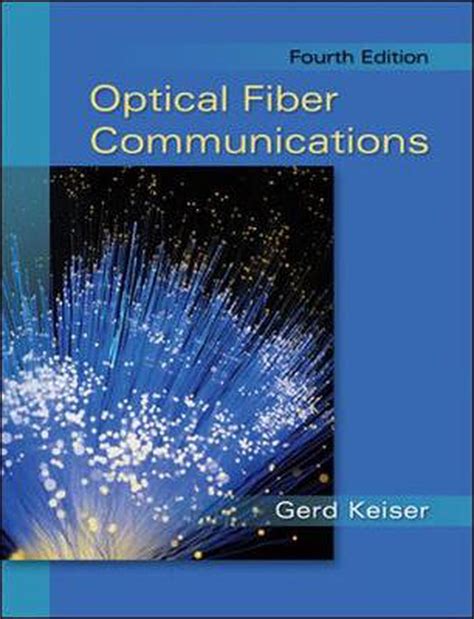 optical fiber communications by gerd keiser 4th edition Reader