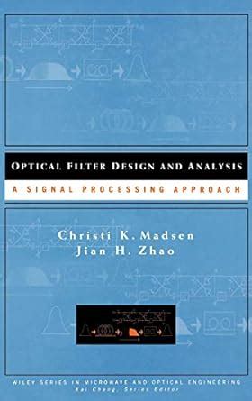 optical filter design and analysis a signal processing approach Reader