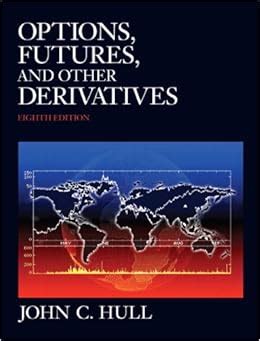 options futures and other derivatives john c hull 8th edition pdf Kindle Editon