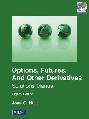 options futures other derivatives solutions manual Epub