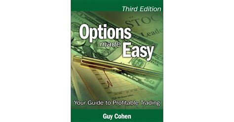 options made easy your guide to profitable trading Reader