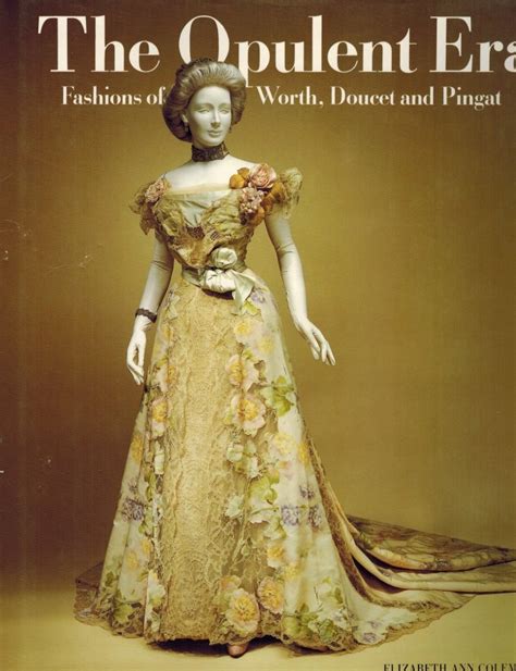 opulent era fashions of worth doucet and pingat Reader