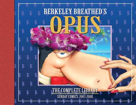 opus by berkeley breathed the complete sunday strips from 2003 2008 Kindle Editon