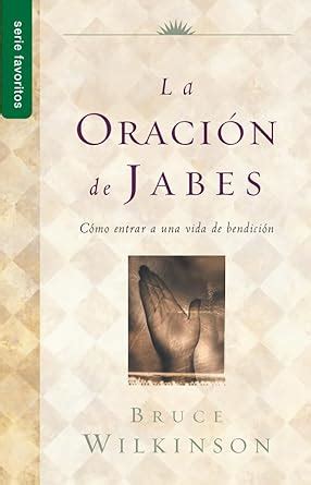 oracion de jabes la spanish edition serie favoritos PDF