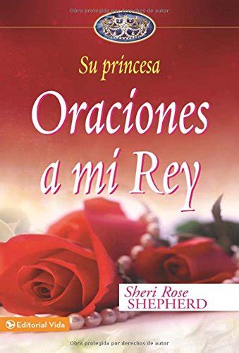 oraciones a mi rey = prayers to my king hardcover Doc