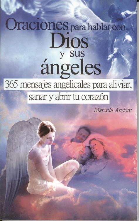 oraciones para hablar con dios y sus angeles spanish edition Doc