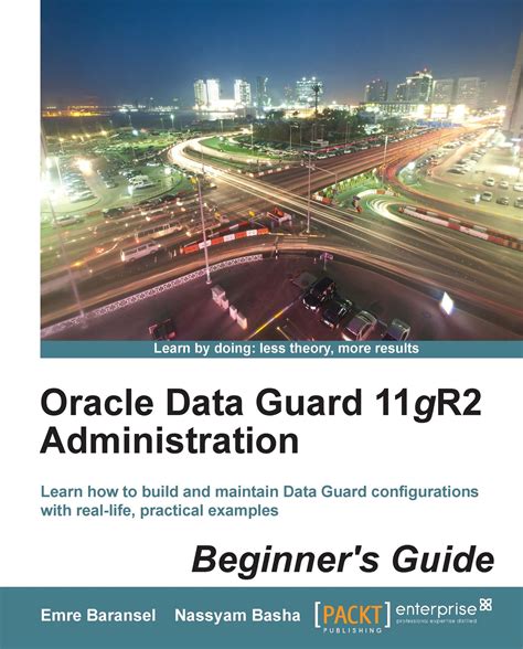 oracle data guard 11gr2 administration beginner s guide Reader