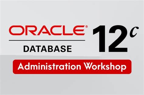 oracle database 12c administration workshop Epub