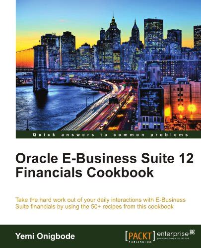 oracle e business suite 12 financials cookbook pdf Doc