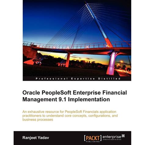 oracle peoplesoft enterprise financial management 9 1 implementation oracle peoplesoft enterprise financial management 9 1 implementation PDF