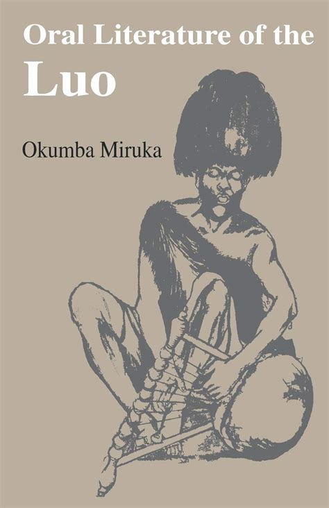 oral literature of the luo oral literature of the luo Reader