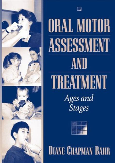 oral motor assessment and treatment ages and stages Kindle Editon
