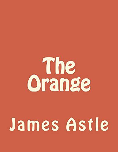 orange james r astle Kindle Editon