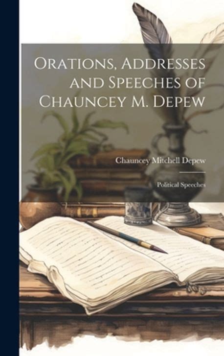 orations addresses speeches chauncey classic Kindle Editon