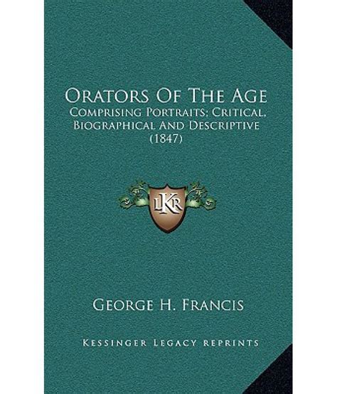 orators age comprising biographical descriptive Reader