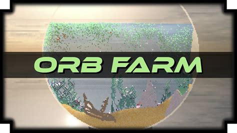 orb farm