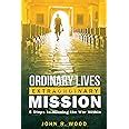 ordinary lives extraordinary mission Kindle Editon