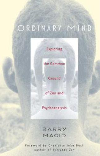 ordinary mind exploring the common ground of zen and psychotherapy Epub