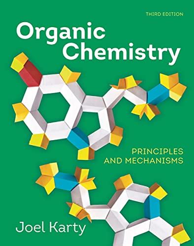 organic chemistry principles and mechanisms by joel karty pdf book Reader