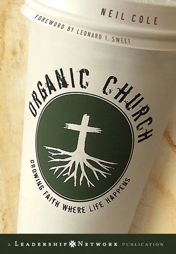 organic church growing faith where life happens Reader