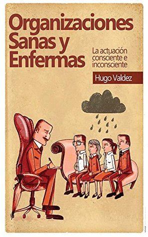 organizaciones sanas y enfermas spanish edition Doc