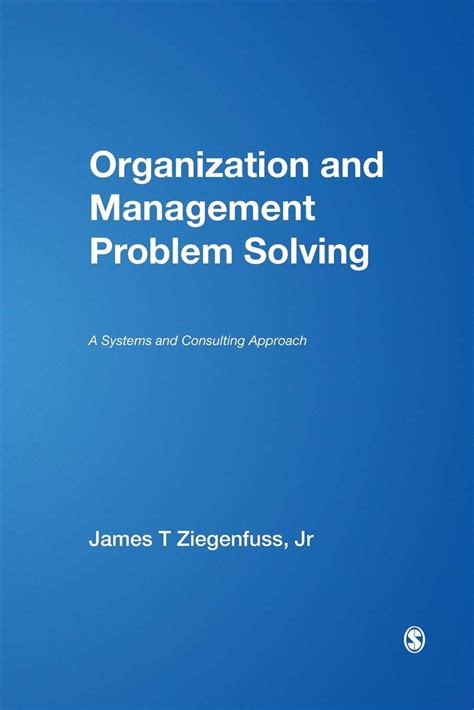 organization and management problem solving a systems and consulting approach PDF