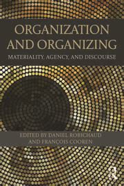 organization and organizing materiality agency and discourse Reader